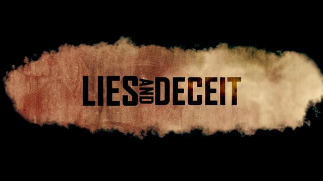 Lies And Deceit