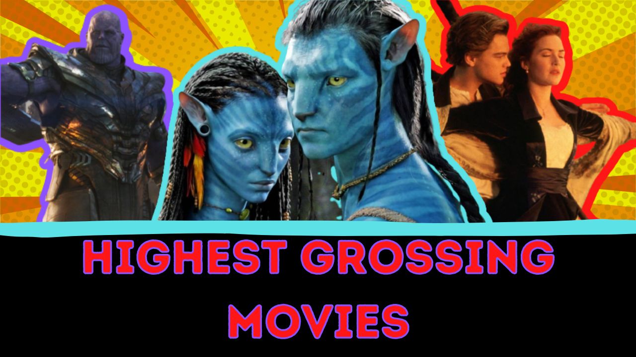 Top 25 Highest Grossing Movies of All Times (2023)